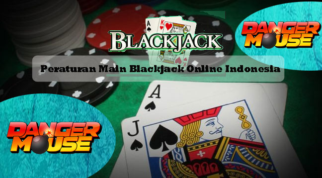 peraturan main blackjack online indonesia