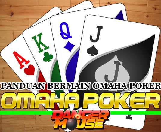 panduan bermain omaha poker